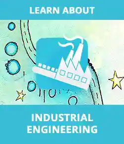 Learn About Industrial Engineering