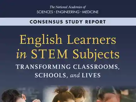 English Learners in STEM Subjects: Transforming Classrooms, Schools, and Lives (2018)