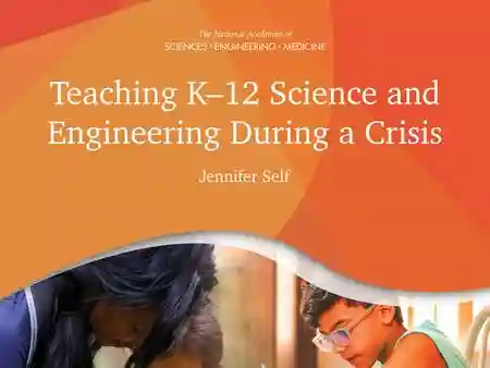 Teaching K-12 Science and Engineering during a Crisis (2020)
